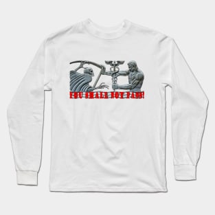 You shall not pass Long Sleeve T-Shirt